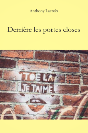 Derrière les portes closes