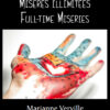 Misères illimitées — Full-time Miseries