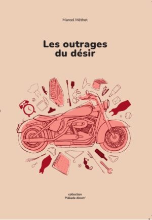 Les outrages du désir