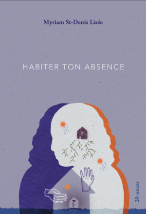 Habiter ton absence_ à paraître
