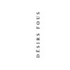 Désirs fous